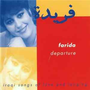 فريدة = Farida - Departure - Iraqi Songs Of Love And Longing Mp3