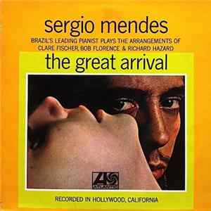 Sergio Mendes - The Great Arrival Mp3