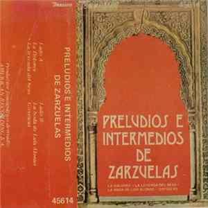 Orquesta Philarmonica de Madrid , Dirección: Antonio Ros-Marba - Preludios E Intermedios De Zarzuelas Mp3