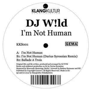 DJ W!ld - I'm Not Human Mp3