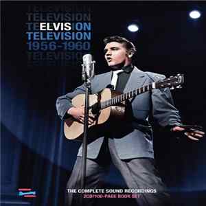 Elvis Presley - Elvis On Television 1956-1960 The Complete Sound Recordings Mp3