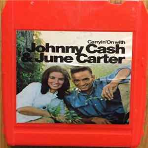Johnny Cash & June Carter - Carryin' On With Mp3