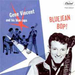 Gene Vincent & His Blue Caps - Bluejean Bop Mp3