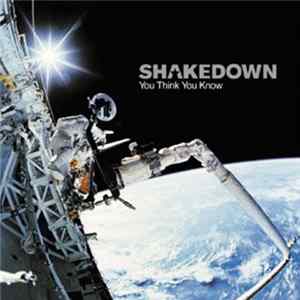 Shakedown - You Think You Know Mp3