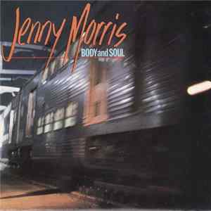 Jenny Morris - Body And Soul Mp3