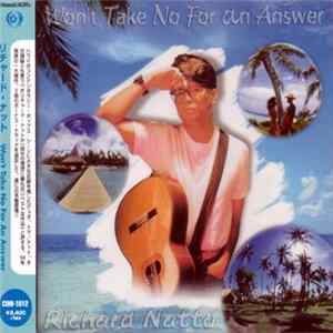 Richard Natto - Won't Take No For An Answer Mp3