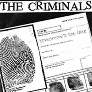 The Criminals - Tomorrow's Too Late Mp3