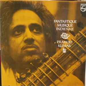 Pramod Kumar - Fantastique Musique Indienne Mp3