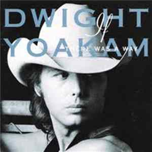 Dwight Yoakam - If There Was A Way Mp3