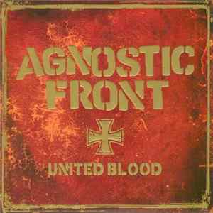 Agnostic Front - United Blood Mp3