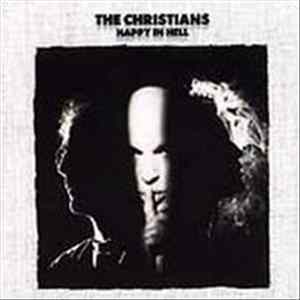 The Christians - Happy In Hell Mp3