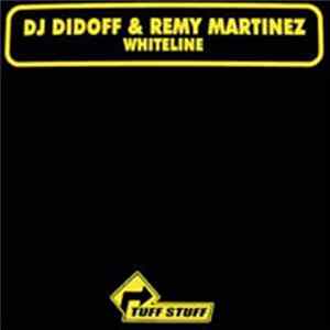 DJ Didoff & Remy Martinez - Whiteline Mp3