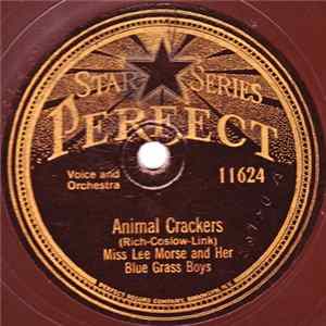 Miss Lee Morse And Her Blue Grass Boys / Miss Lee Morse - Animal Crackers / My Red-Headed, Blue-Eyed Colleen Mp3