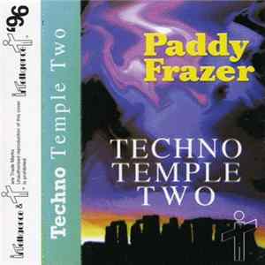 Paddy Frazer - Techno Temple Two Mp3