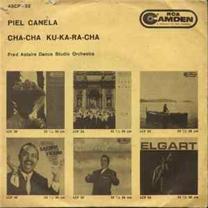 Fred Astaire Dance Studio Orchestra - Piel Canela / Cha-Cha-Ku-Ka-Ra-Cha Mp3
