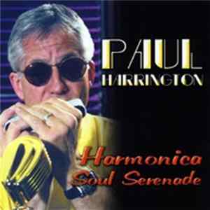 Paul Harrington - Harmonica Soul Serenade Mp3