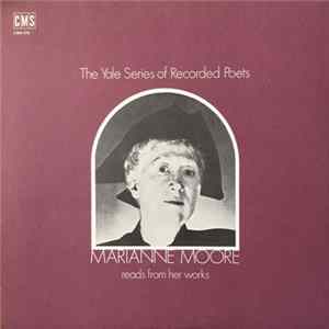 Marianne Moore - Reads From Her Works Mp3