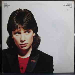 Eric Martin Band - Sucker For A Pretty Face Mp3