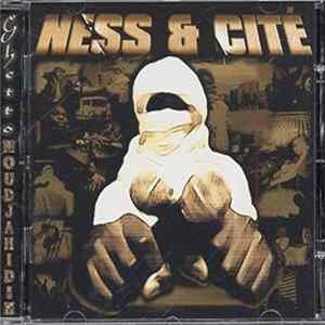 Ness & Cité - Ghetto Moudjahidin Mp3