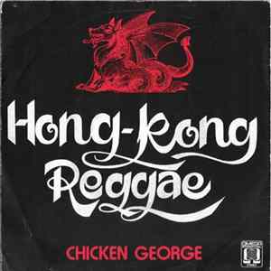 Chicken George - Hong-Kong Reggae Mp3