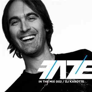 DJ Karotte - Faze In The Mix 002 Mp3