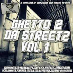 Various - Ghetto 2 Da Streetz Vol 1 Mp3