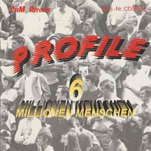 Profile - 6 Millionen Menschen Mp3