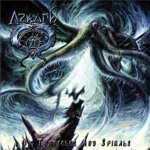Azrath-11 - Ov Tentacles And Spirals Mp3