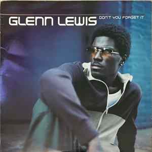 Glenn Lewis - Don't You Forget It Mp3