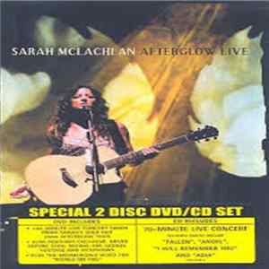 Sarah McLachlan - Afterglow Live Mp3