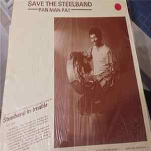 Pan Man Pat - Save The Steelband Mp3