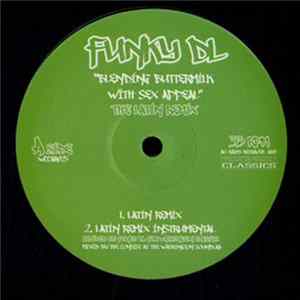 Funky DL - Blending Buttermilk With Sex Appeal / Only The Initials CM Mp3