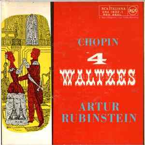 Chopin, Artur Rubinstein - 4 Waltzes Mp3