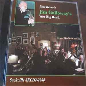 Jim Galloway's Wee Big Band - Blue Reverie Mp3