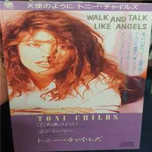 Toni Childs - Walk And Talk Like Angels Mp3