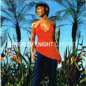 Beverley Knight - Who I Am Mp3