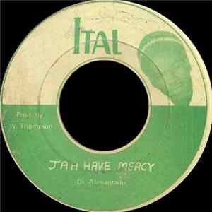 Dr. Alimantado - Jah Have Mercy / Plea I Cause Mp3