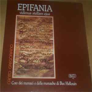 Coro Dei Monaci E Delle Monache Di Bec Hellouin - Epifania, Vidimus Stellam Ejus - Canto Gregoriano Mp3