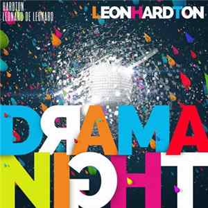 Léonard de Léonard & Hard Ton - Drama Night Mp3