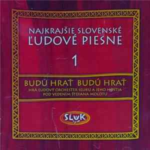 SĽUK - Najkrajšie Slovenské Ľudové Piesne 1 (Budú Hrať, Budú Hrať) Mp3