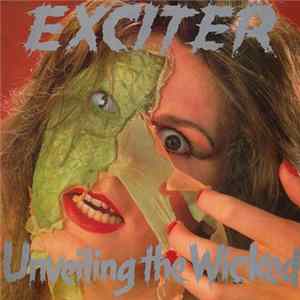 Exciter - Unveiling The Wicked Mp3