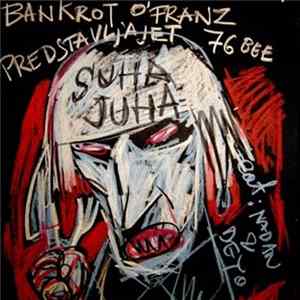 BANKROT O?FRANC PREDSTAVLJAJET - 76.BEE -FLY ME TO THE MARX!!feat SUHA JUHA Mp3