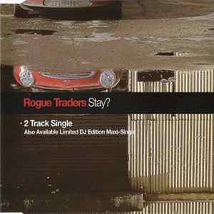 Rogue Traders - Stay? Mp3