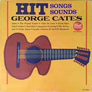 George Cates And His Orchestra Featuring Neil LeVang - Hit Songs - Hit Sounds Mp3