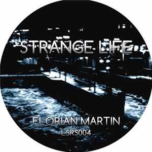 Florian Martin - Strange Life Mp3
