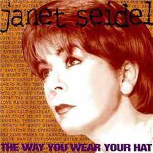 Janet Seidel - The Way You Wear Your Hat Mp3