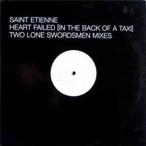 Saint Etienne - Heart Failed (In The Back Of A Taxi) - Two Lone Swordsmen Mixes Mp3