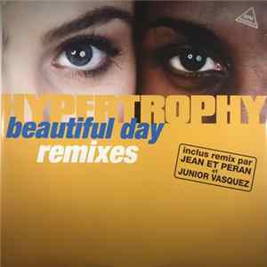 Hypertrophy - Beautiful Day (Remixes) Mp3