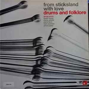 George Gruntz, Daniel Humair, Charly Antolini, Pierre Favre, Mani Neumeier, Alfred Sacher - Drums And Folklore: From Sticksland With Love Mp3