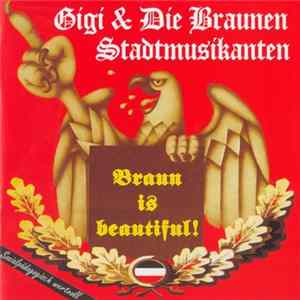 Gigi & Die Braunen Stadtmusikanten - Braun Is Beautiful! Mp3